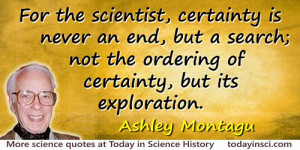 Science quotes on: | Art (94) | Medicine (196) | Uncertainty (25)