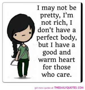 may-not-be-pretty-good-warm-heart-life-quotes-sayings-pictures]