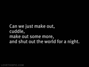 Shut out the world for a night