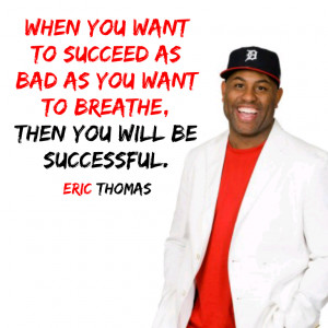 Eric Thomas Quotes Eric Thomas The Hip Hop