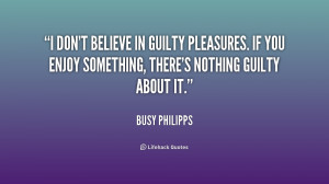 Thank you Busy Phillips, I feel so much better about myself now!