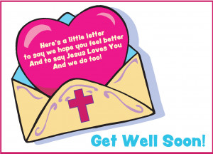 ... Hope You Feel Better And To Say Jesus Loves You And We Do Too. Get