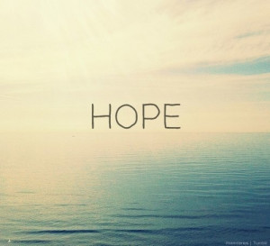 hope, inspirational quotes, life, love, quotes, saying, sea, word