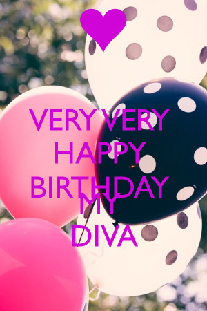 ... diva happy birthday diva happy birthday diva happy birthday diva happy