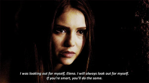 Katherine Pierce i was looking out for myself gif from The Vampire ...