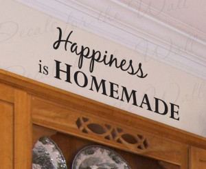 Happiness Homemade Kitchen Kitchen Dining Room Mom Quote Decal ...