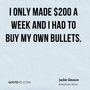 Jackie Gleason Top Quotes