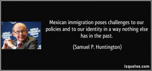 Mexican immigration poses challenges to our policies and to our ...