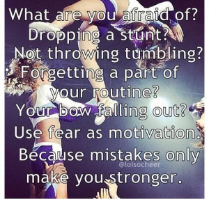 Cheerleading quotes, inspiring, motivational, sayings, afraid