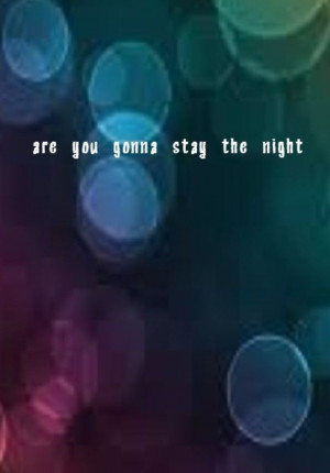 Zedd feat Haley Williams - Stay the Night - song lyrics, song quotes ...
