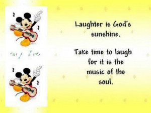 Laughter is gods sunshine