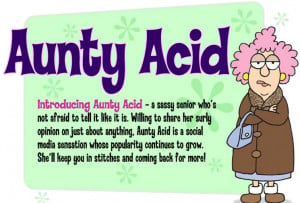 Related Pictures aunty acid sayings quotes funny inspirations y all