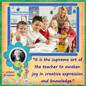 Einstein Quotes About Teaching - It is the supreme art of the teacher ...