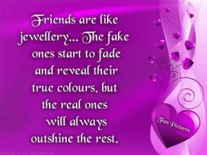 Friends are like jewelry....