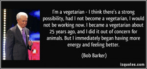... immediately began having more energy and feeling better. - Bob Barker
