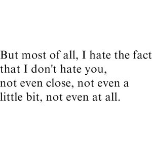 fact, hate, i love you, little, quote, quotes, saying, sayings ...