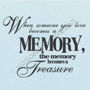 1010 WHEN SOMEONE YOU LOVE Memorial Wall Quote