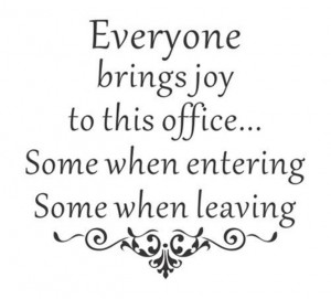 Everyone Brings Joy To This Office Version 2 Vinyl Wall Decal Sticker ...