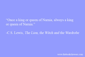 ... or queen of Narnia.