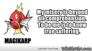 Magikarp is a pathetic excuse for a Pokémon that is only capable of ...