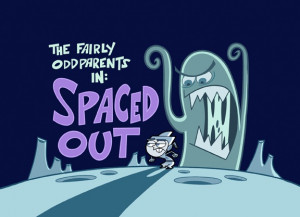 Spaced Out - Fairly Odd Parents Wiki - Timmy Turner and the Fairly Odd ...