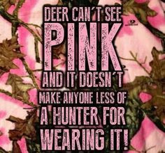 ... Quotes For Girls, Camo Hunting, Quotes Hunting, Hunting Quotes For