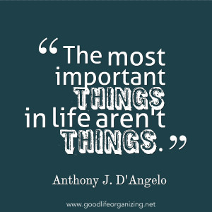 the most important things in life aren t things anthony j d angelo