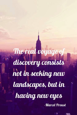The real voyage of discovery - Proust