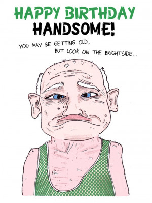 Birthday Quotes Funny Quotes About Life About Friends and Sayings ...