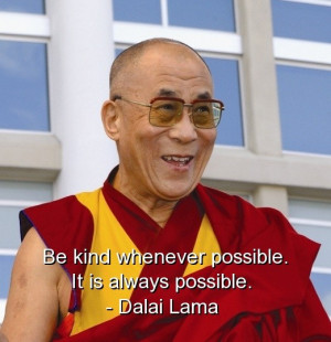 Dalai lama, best, quotes, sayings, wisdom, be kind, meaningful