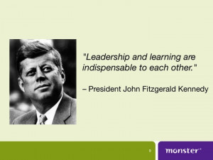 See Monster's 10 Inspirational Leadership Quotes here: http://www ...