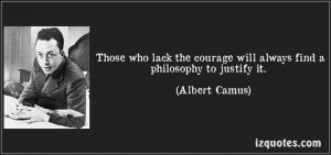 ... to justify it. (Albert Camus) #quotes #quote #quotations #AlbertCamus