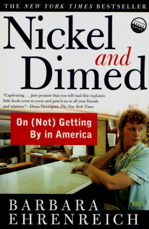 Nickel and Dimed - Barbara Ehrenreich (2001)