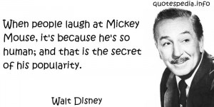 ... Quotes About Laugh - When people laugh at Mickey Mouse - quotespedia