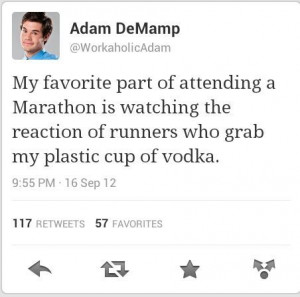 quotes, Adam Demamp, Jokes, Runners, Vodka, Marathons