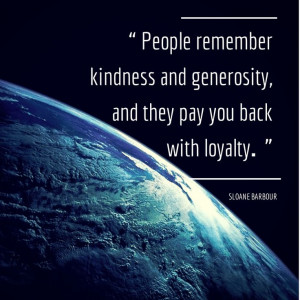 and they pay you back with loyalty.: People Remember, Service Quotes ...