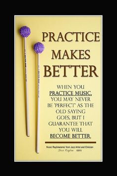 Practice Makes Better, when you practice #music you may never be ...