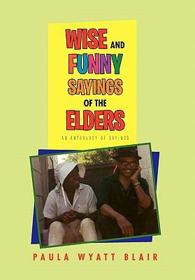 Wise and Funny Sayings of the Elders