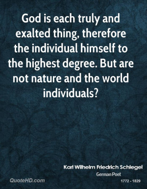 God is each truly and exalted thing, therefore the individual himself ...