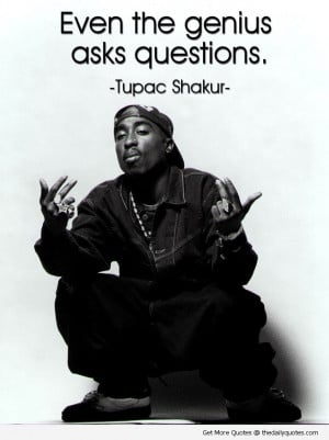 ... _genius-asks-questions-tupac-2pac-song-lyrics-quotes-sayings-pics.jpg