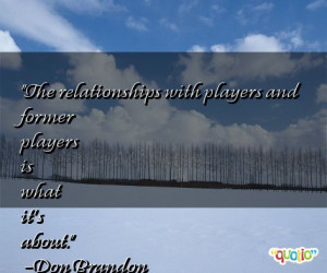quotes about players in relationships The relationships with players