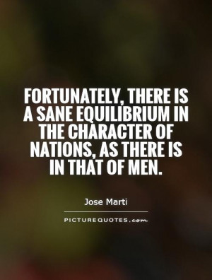... the character of nations, as there is in that of men. Picture Quote #1