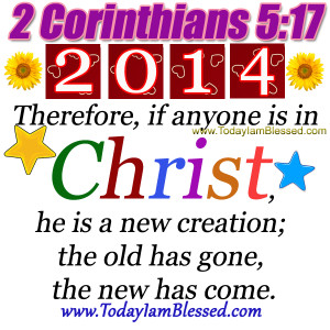 New Creation in Christ. New Year Resolutions 2014