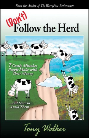 Don’t’ Follow the Herd 7 Costly Mistakes People Make with Their ...