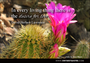 desire for love quotes, In every living thing there is the desire for ...