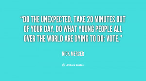 quote-Rick-Mercer-do-the-unexpected-take-20-minutes-out-52879.png