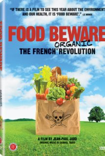 Food Beware: The French Organic Revolution (2008) Poster