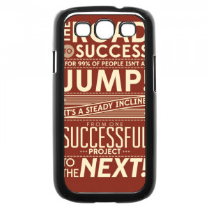 Work Success Motivational Quotes Galaxy S3 Case