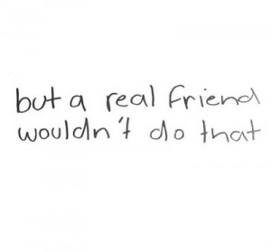 quote text depression sad gossip Broken heart Fake Friends real friend