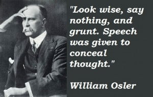 William Osler Quotes
